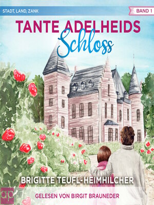 cover image of Tante Adelheids Schloss